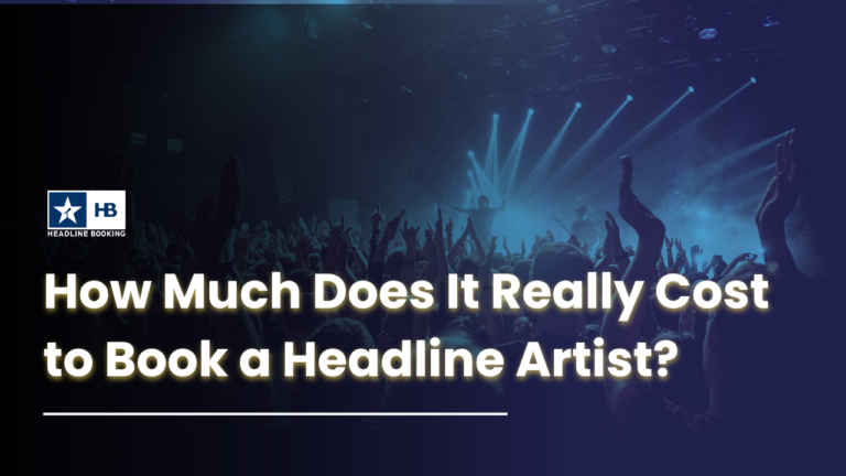Insight #2: How Much Does It Really Cost To Book A Headline Artist